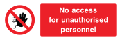 No Access For Unauthorised Personnel Sign - Wide