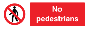 No Pedestrians Sign - Wide