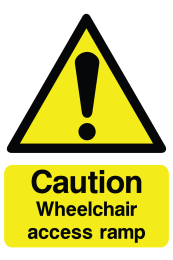 Caution Wheelchair Access Ramp Sign