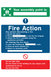 Your Assembly Point Is ... Fire Action Any Person Discovering A Fire Sound The Alarm Phone … Do Not Use Lifts Sign