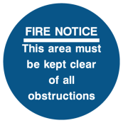 Fire Notice This Area Must Be Kept Clear Of All Obstructions Sign