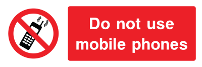 Do Not Use Mobile Phones Sign - Wide