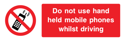 Do Not Use Hand Held Mobile Phones Whilst Driving Sign - Wide