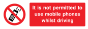 It Is Not Permitted To Use Mobile Phones Whilst Driving Sign - Wide