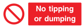No Tipping Or Dumping Sign - Wide