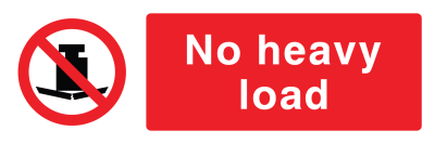 No Heavy Load Sign - Wide