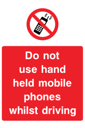 Do Not Use Hand Held Mobile Phones Whilst Driving Sign