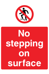 No Stepping On Surface Sign