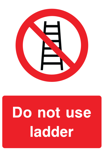 Do Not Use Ladder Sign