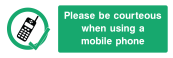 Please Be Courteous When Using A Mobile Phone Sign - Wide
