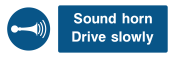 Sound Horn Drive Slowly Sign - Wide
