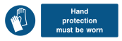 Hand Protection Must Be Worn Sign - Wide