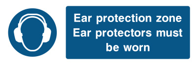 Ear Protection Zone Ear Protectors Must Be Worn Sign - Wide