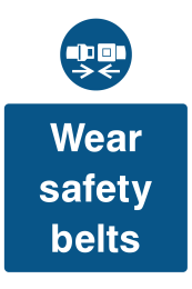 Wear Safety Belts Sign