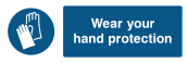 Wear Your Hand Protection Sign - Wide