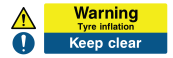 Warning Tyre Inflation Keep Clear Sign - Wide