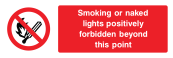 Smoking Or Nakes Lights Positively Forbidden Beyond This Point Sign - Wide