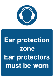 Ear Protection Zone Ear Protectors Must Be Worn Sign